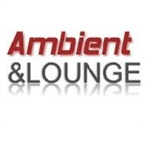 AMBIENT AND LOUNGE