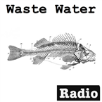 Waste Water Music Radio Punk