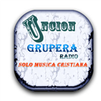 UNCION GRUPERA RADIO Christian Spanish