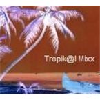 Tropik@l Mixx Electronic