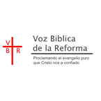 Voz Biblica de la Reforma 