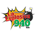 La Explosiva 940 Mexican