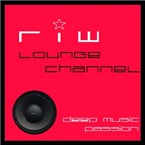 Ambient House & Chillout RIW LOUNGE CHANNEL