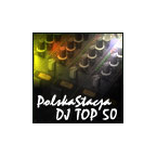 Polska Stacja - DJ Top 50 Top 40/Pop