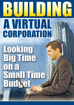 Building A Virtual Corporation