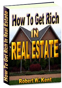 How To Get Rich In Real Estate