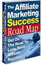 Affiliate Marketing Success Road Map