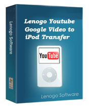 1st Lenogo Youtube/Google Video to ipod